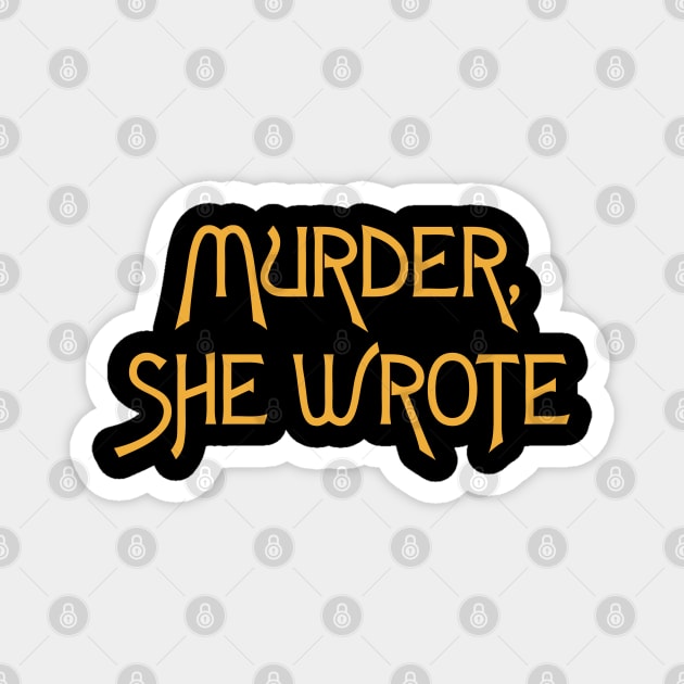 Murder She Wrote Magnet by darklordpug