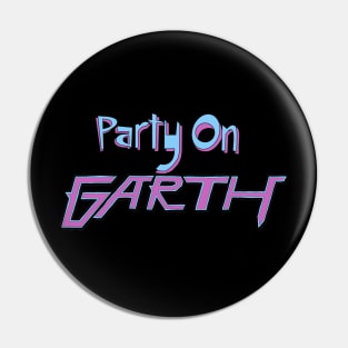 Party On Garth Pin