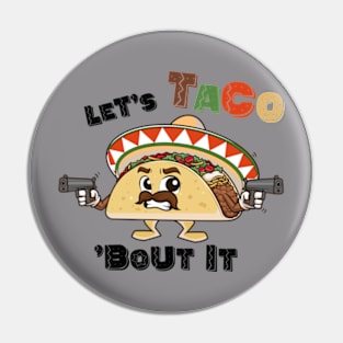 Mexican Street Food Tee for Taco Lovers Pin