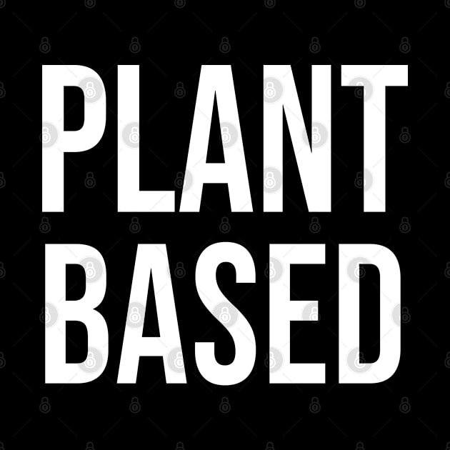 Plant Based by StickSicky