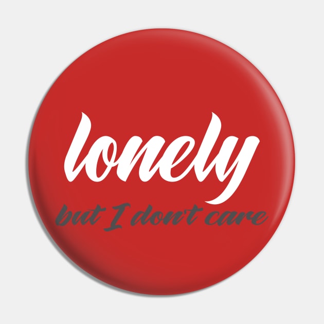 lonley Pin by focusLBdesigns