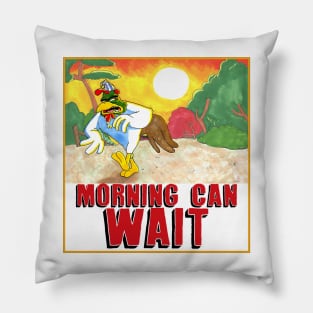 Morning Can Wait Pillow