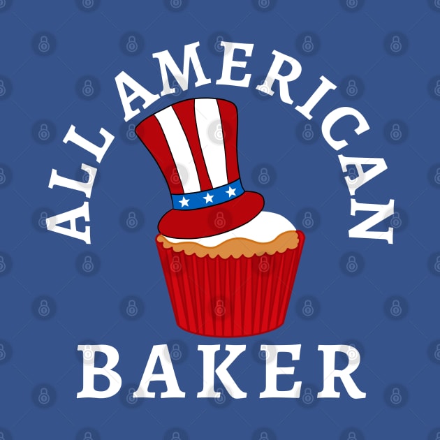 ALL AMERICAN BAKER PATRIOTIC 4TH OF JULY USA CUPCAKE BAKING by CoolFactorMerch