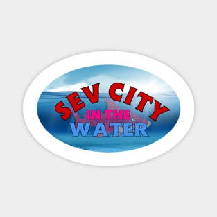 SEV CITY IN THE WATER Magnet