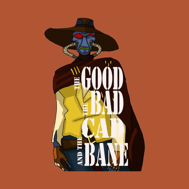 THE GOOD, THE BAD, AND THE CAD BANE by jerrymeehanjr