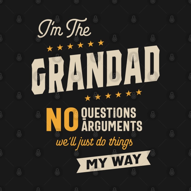 Grandad Way Funny Grandpa Father's Day by cidolopez