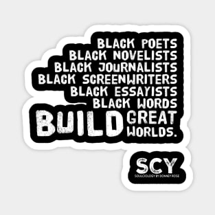 Black Words Build Worlds Magnet