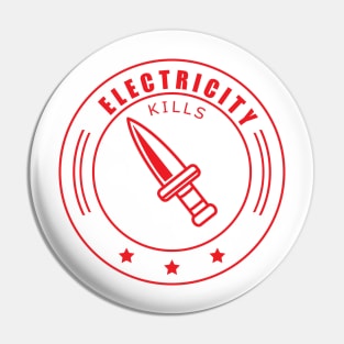 Electricity Kills | Minimalist Design Pin