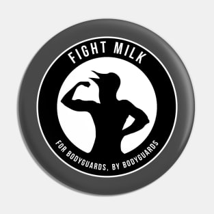 Fight Milk Pin