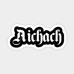 Aichach written with gothic font Magnet