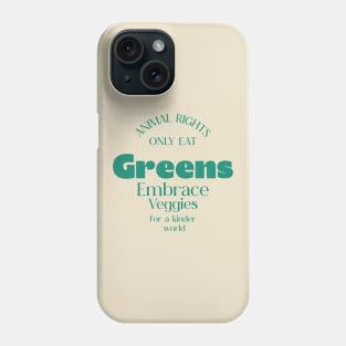 Animal Rights Plant Based Diet Phone Case