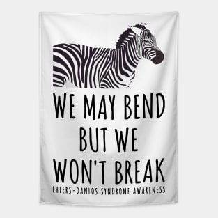 Ehlers Danlos We May Bend But We Won't Break Zebra Tapestry