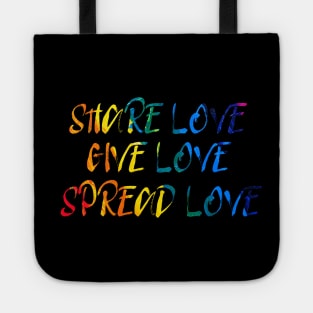 Share Love, Give Love, Spread Love Tote