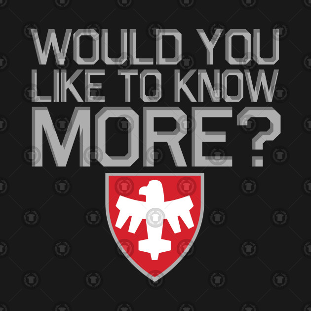 Starship Troopers Would You Like to Know - Starship Troopers - T-Shirt