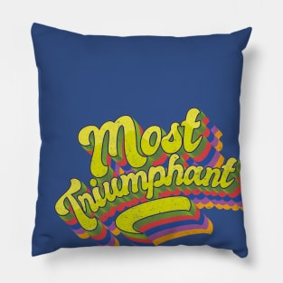 Most Triumphant Pillow