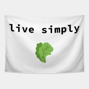 live simply Tapestry