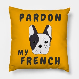 Pardon My French Pillow