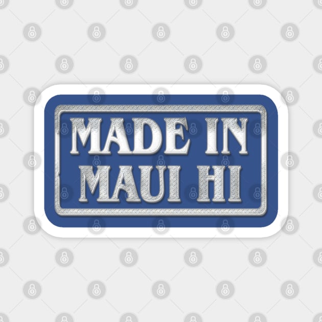Made in Maui Magnet by Aloha Designs