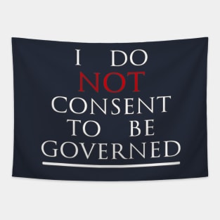 I Do Not Consent To Be Governed Tapestry