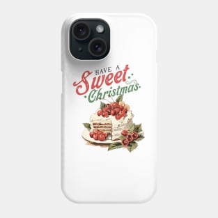 Have a sweet Christmas Phone Case