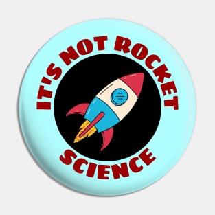 It's Not Rocket Science | Rocket Pun Pin