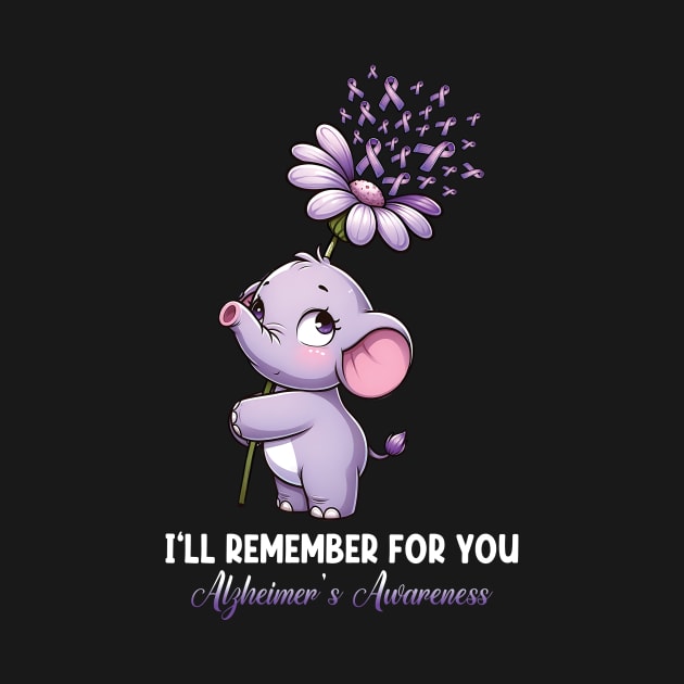 Elephant Alzheimer Awareness I'll Remember For You by ladonna marchand