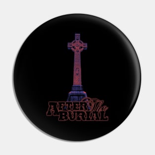 After The Burial Pin