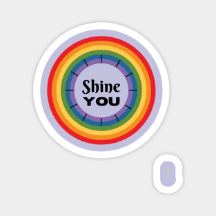 Shine YOU Magnet