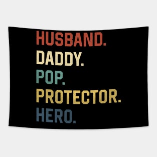 Fathers Day Shirt Husband Daddy Pop Protector Hero Gift Tapestry