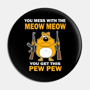 You mess with the mew mew you get this pew pew. Pin