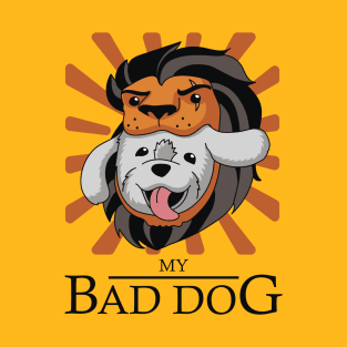 My bad dog T-Shirt