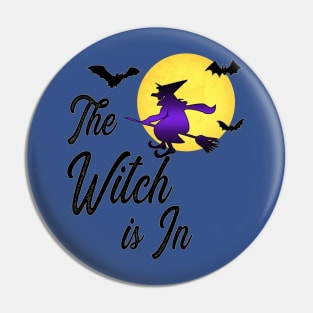 The Witch is In Shirt Halloween Women Girls Pin