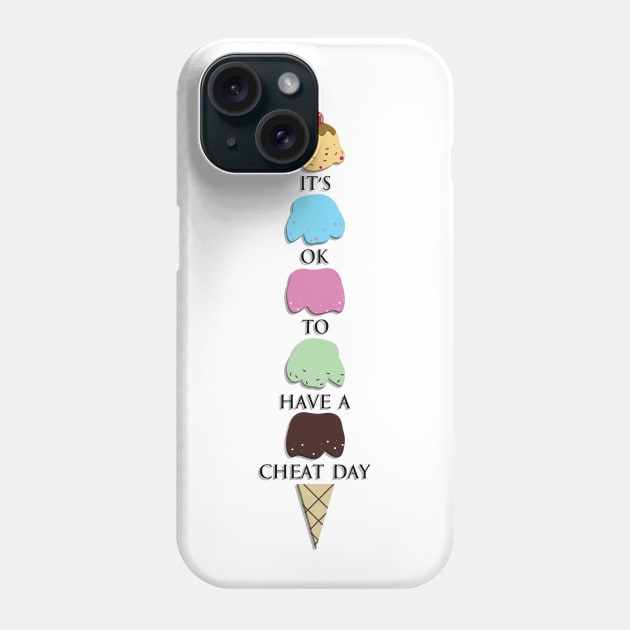 It's ok to have a cheat day Ice Cream cone cartoon 2 Phone Case by FOGSJ