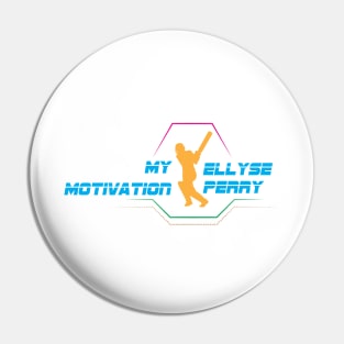 My Motivation - Ellyse Perry Pin