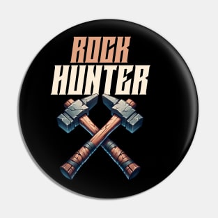 Rock Hunter - Rockhound - Rockhounding Pin