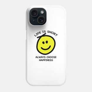 Choose Happiness Phone Case