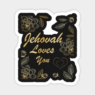 JEHOVAH LOVES YOU Magnet