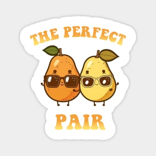 The Perfect Pair (Pear) Magnet