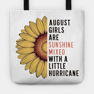 August Girls Are Sunshine Mixed With A Little Hurricane Tote