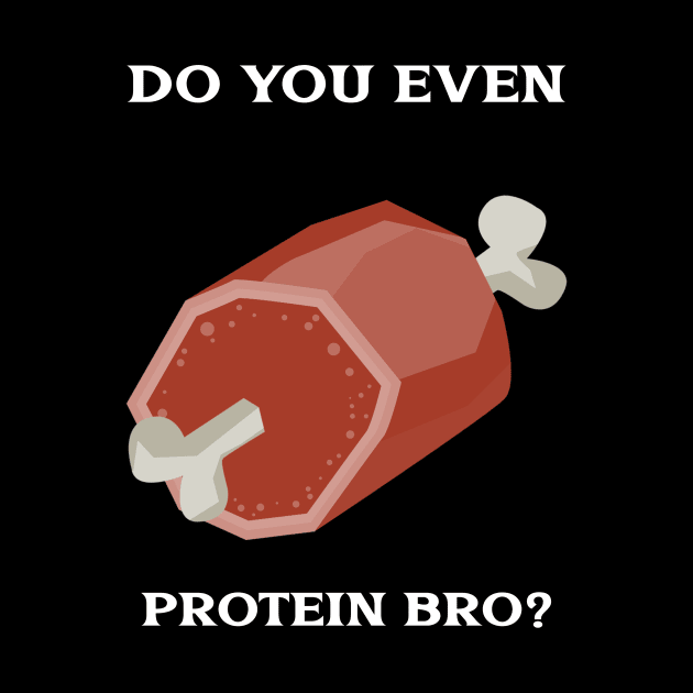 Weight lifting shirt-Do you even protein bro? by Apollo Beach Tees