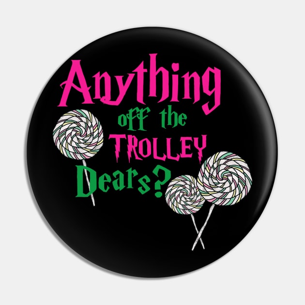 Anything off the trolley Pin by RayRaysX2