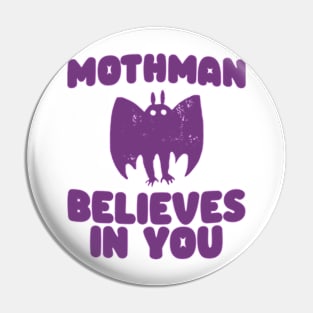 Mothman Believes In You Cryptid Pin