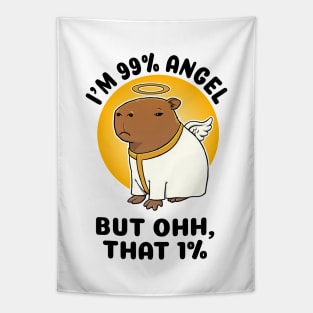 I'm 99% Angel but ohh that 1% Capbara Tapestry