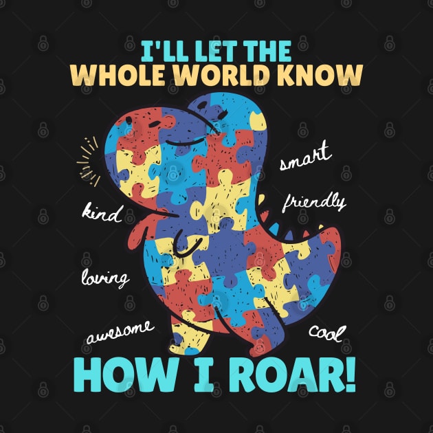 I'll let the whole world know how I roar by KUH-WAI-EE