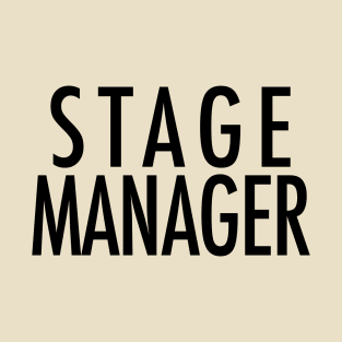 Stage Manager T-Shirt