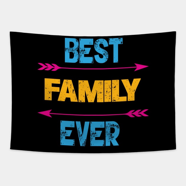 Best Family Ever Tapestry by Gift Designs