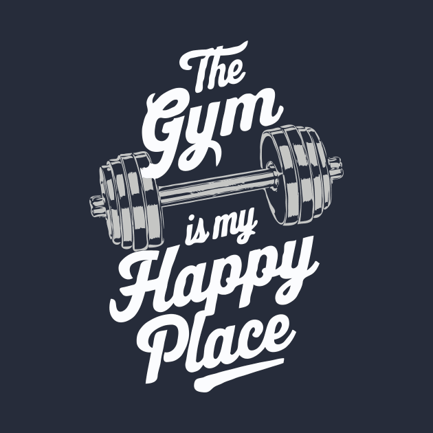 The Gym Is My Happy Place. Gym by Chrislkf