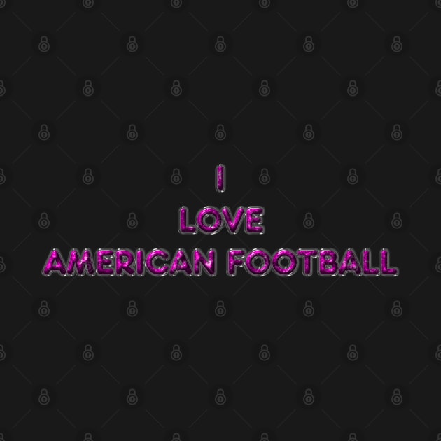 I Love American Football - Pink by The Black Panther