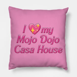 I heart my mojo dojo casa house Pillow