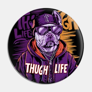 Urban Style Thug Life Dog Design Pin